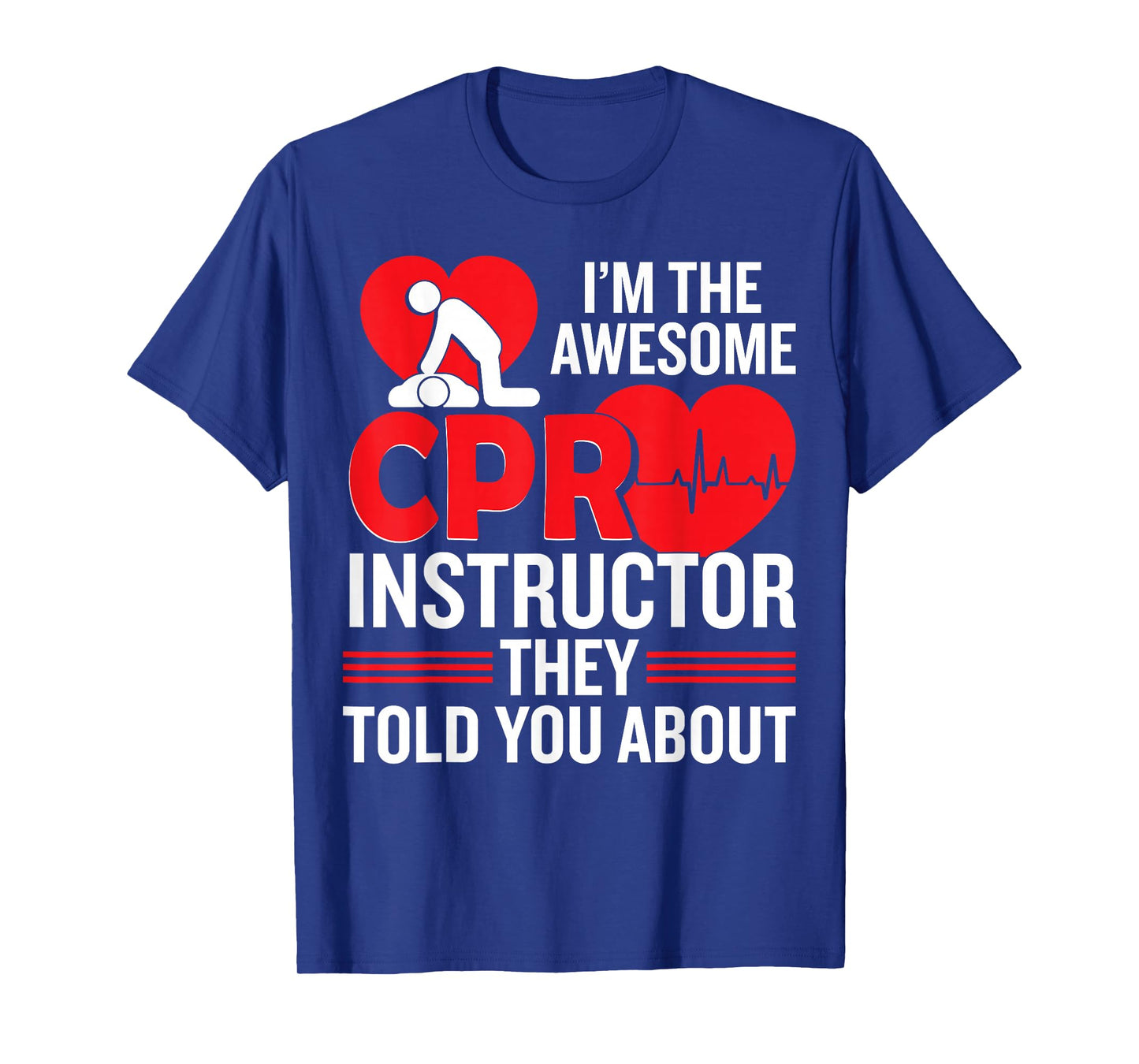 CPR Accessories CPR Manikin Training Service CPR Instructor T-Shirt