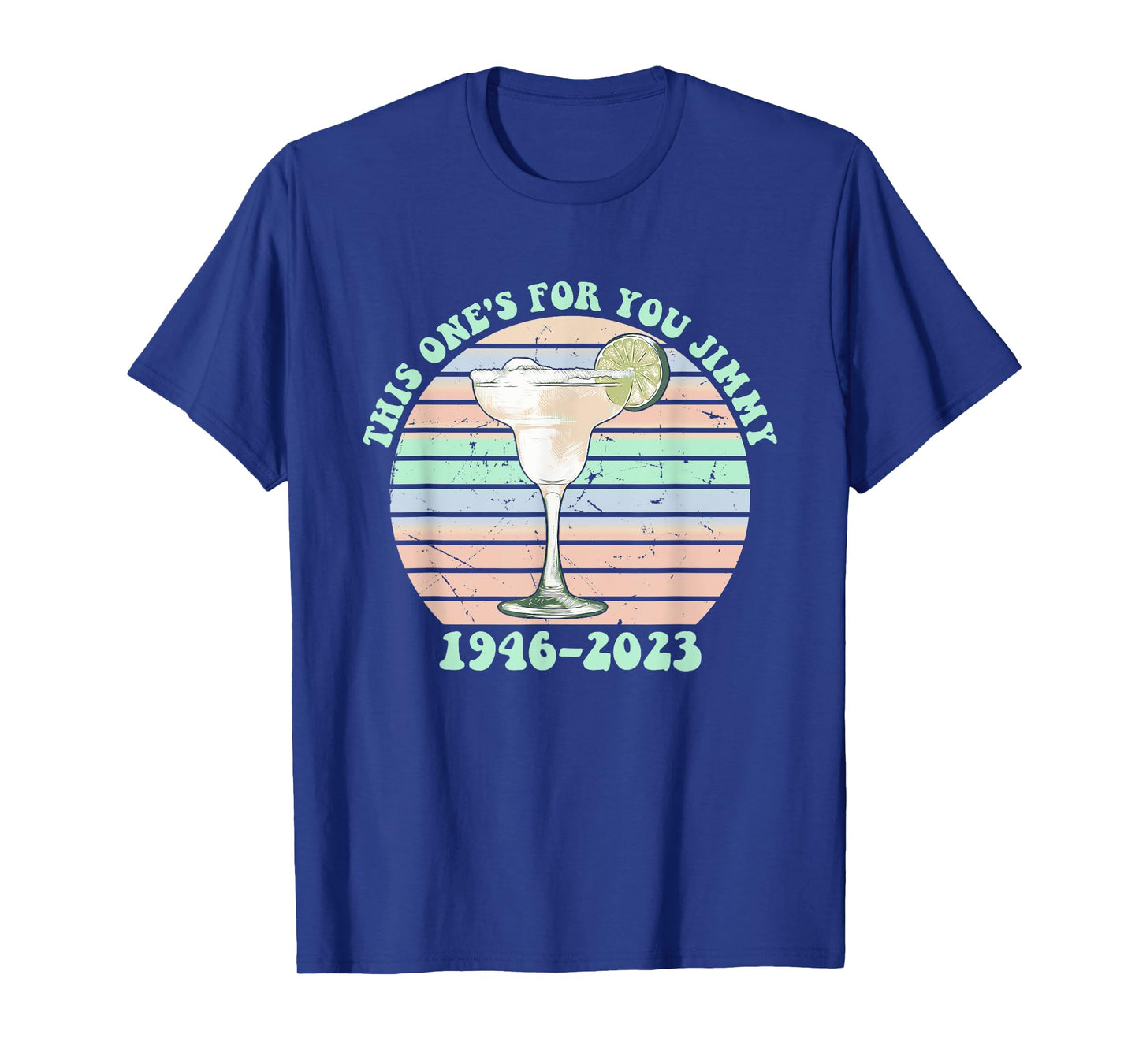 This One's For You Jimmy 1946-2023 Drinking Lover Hippie T-Shirt