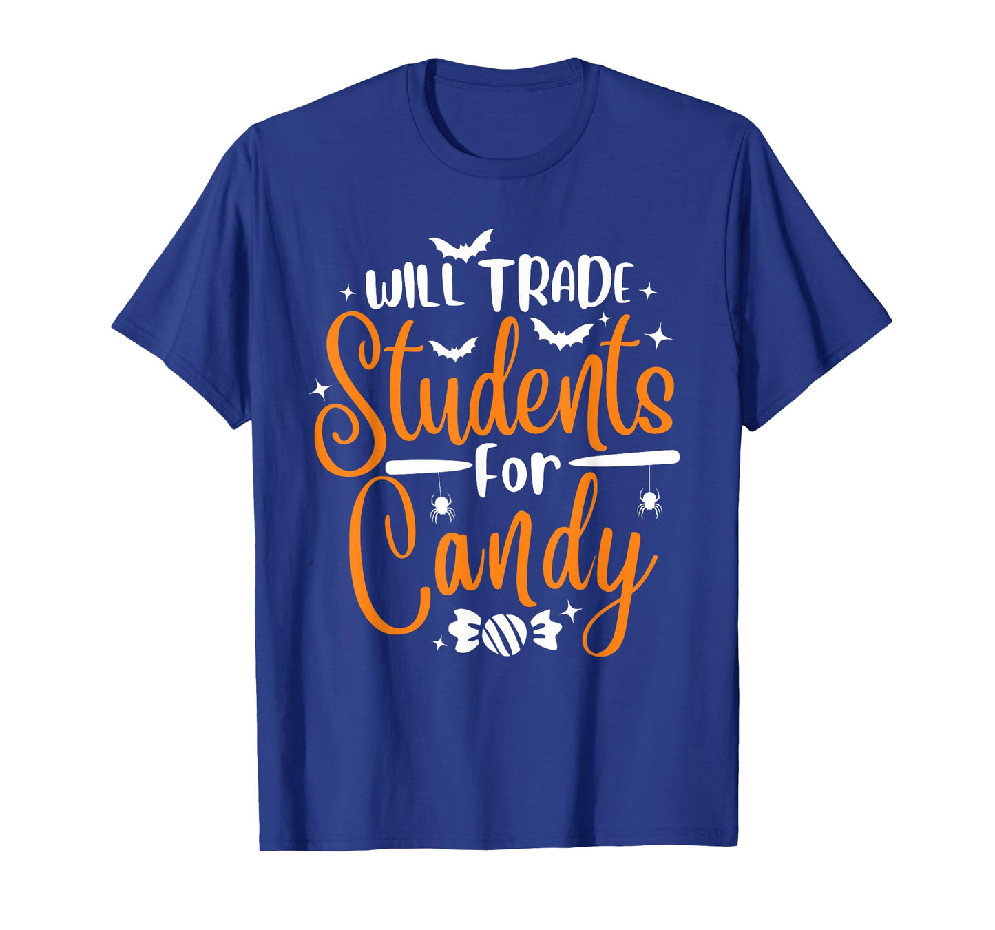 Will Trade Students For Candy Halloween Costume Teacher T-Shirt