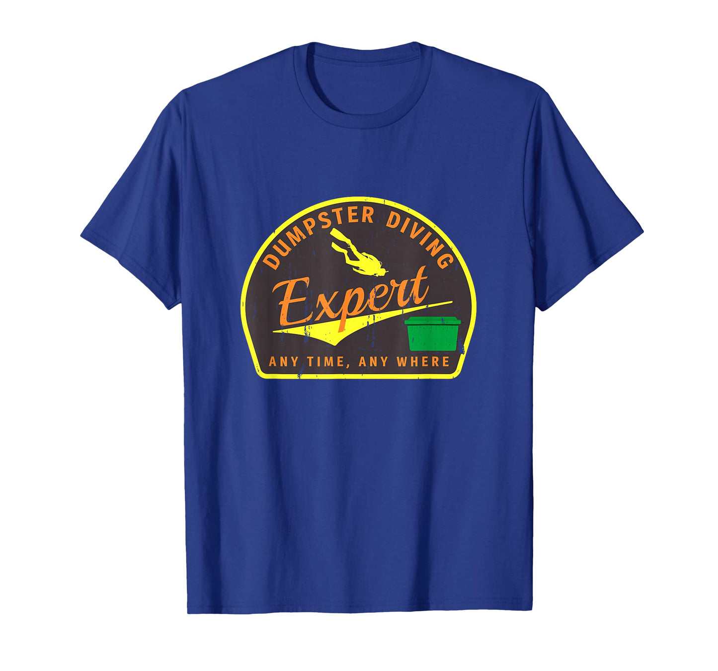Grunge Dumpster Diving Expert T-Shirt