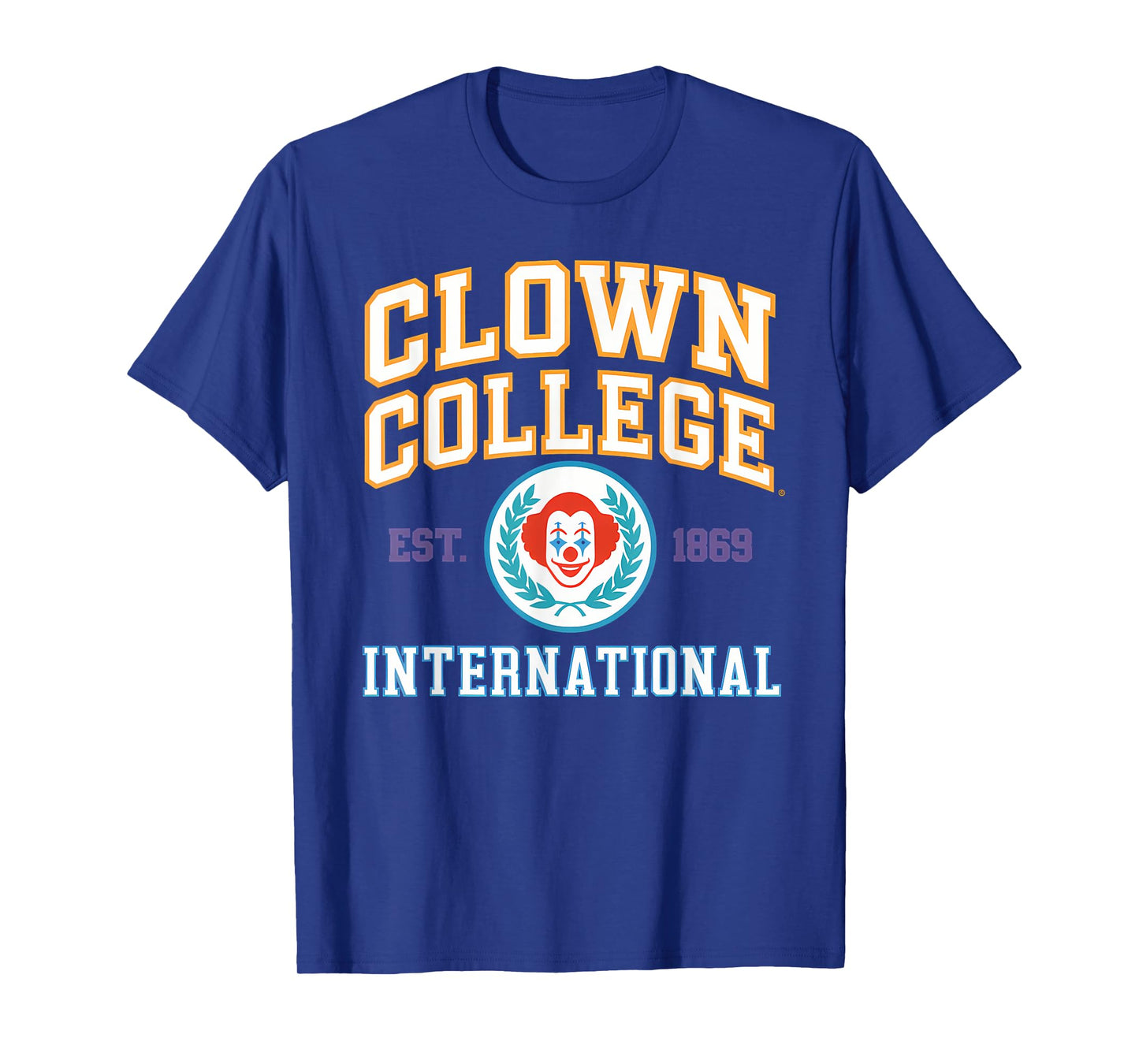 Clown College International Circus University of Fun T-Shirt
