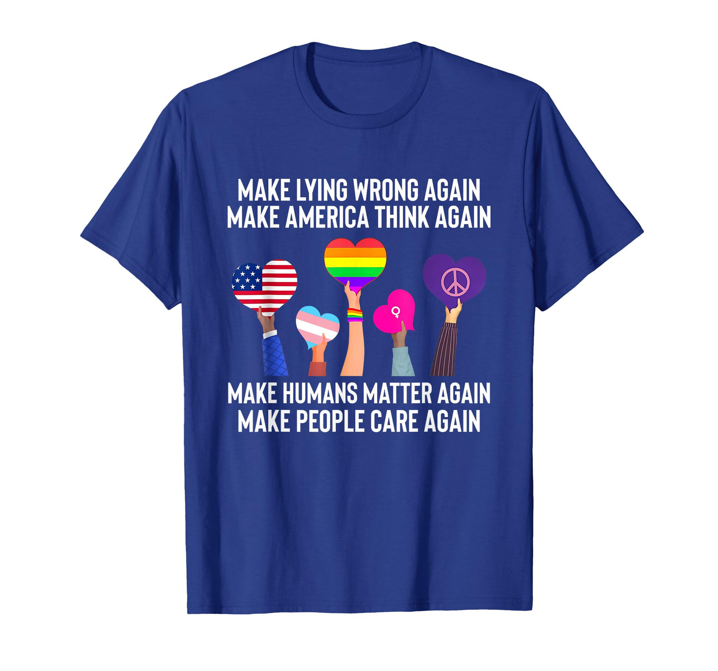 Make Lying Wrong Again Human’s Rights Women Speak T-Shirt