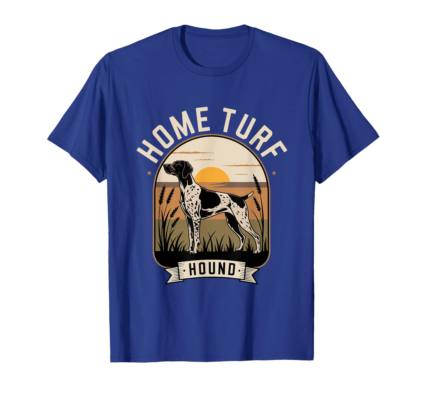 Home Turf Hound German Shorthaired Pointer Outdoor Dog T-Shirt