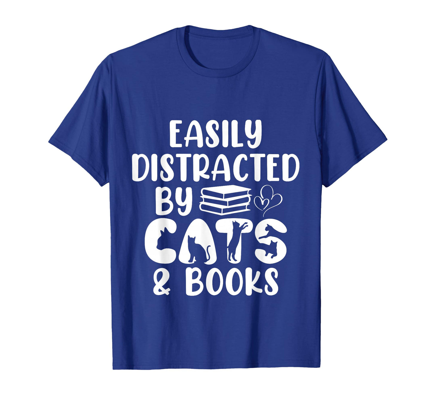 Easily Distracted by Cats & Books - Animals Kittens Bookworm T-Shirt