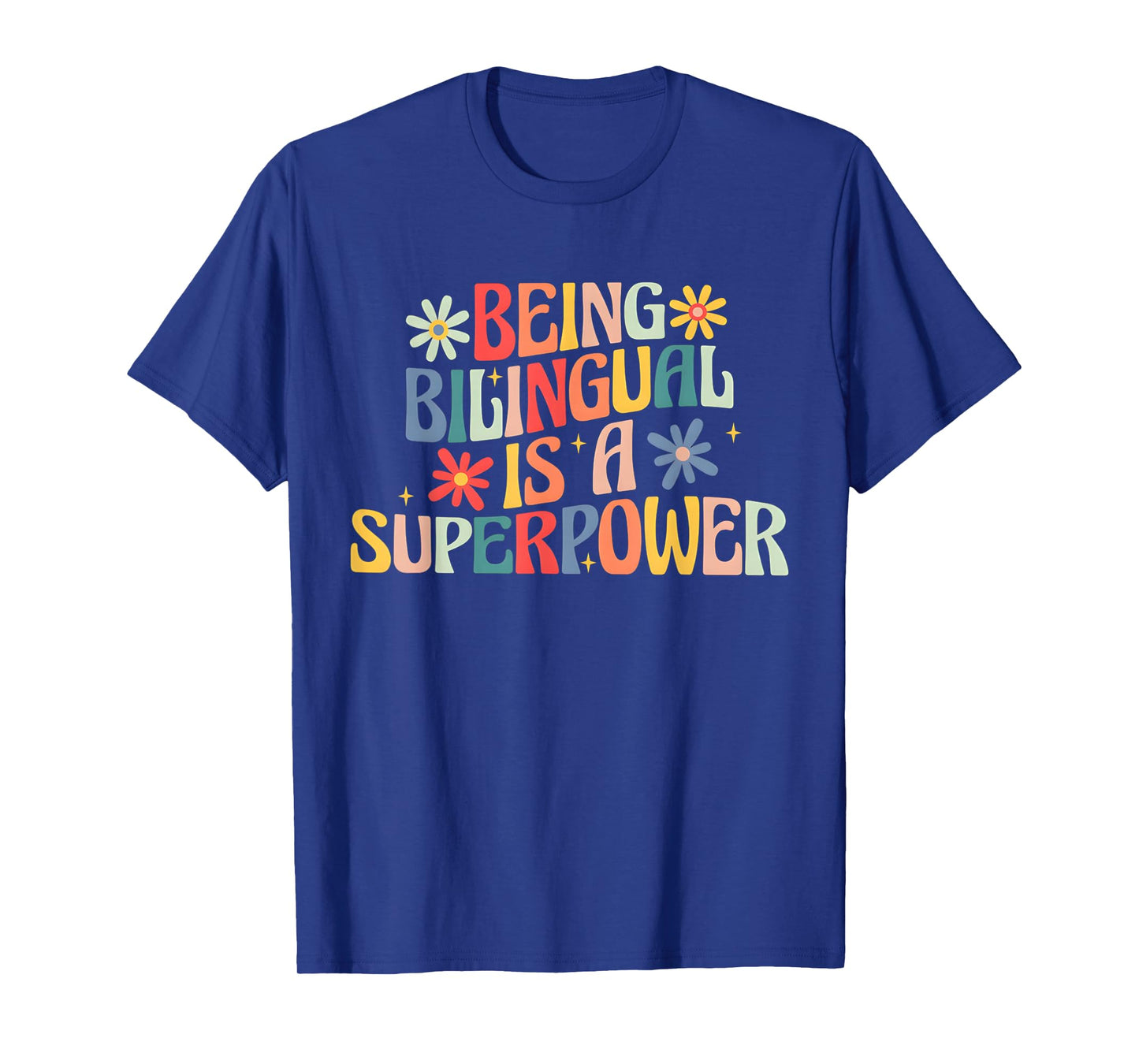 Being Bilingual Is A Superpower Back To School ESL Teacher T-Shirt