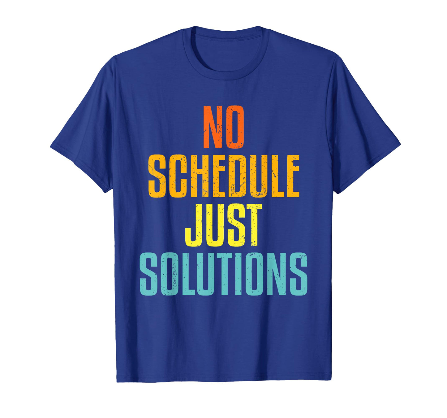 HVAC No Schedule Just Solutions | Ideal for HVAC Students T-Shirt