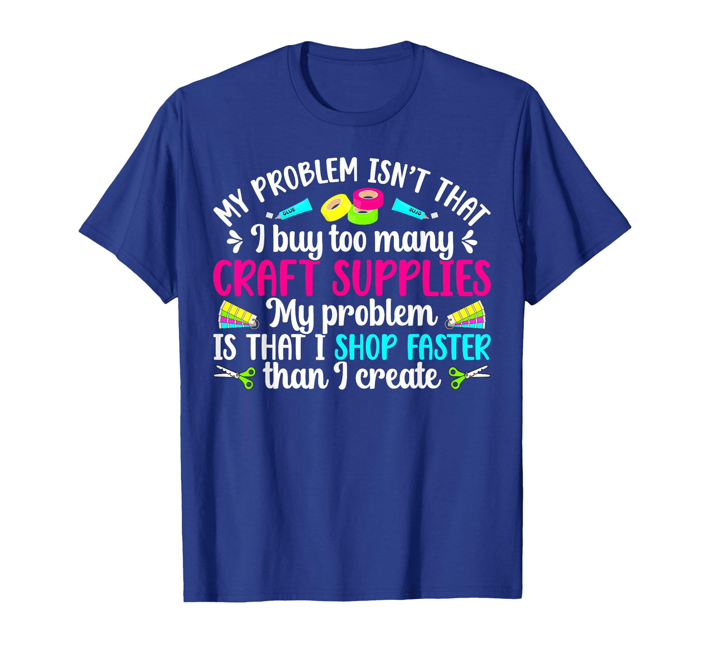 Craft Supplies Crafter Funny Crafting T-Shirt