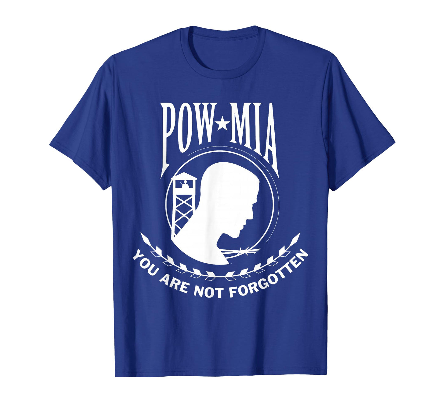 POW MIA Flag You Are Not Forgotten USA T-Shirt T-Shirt