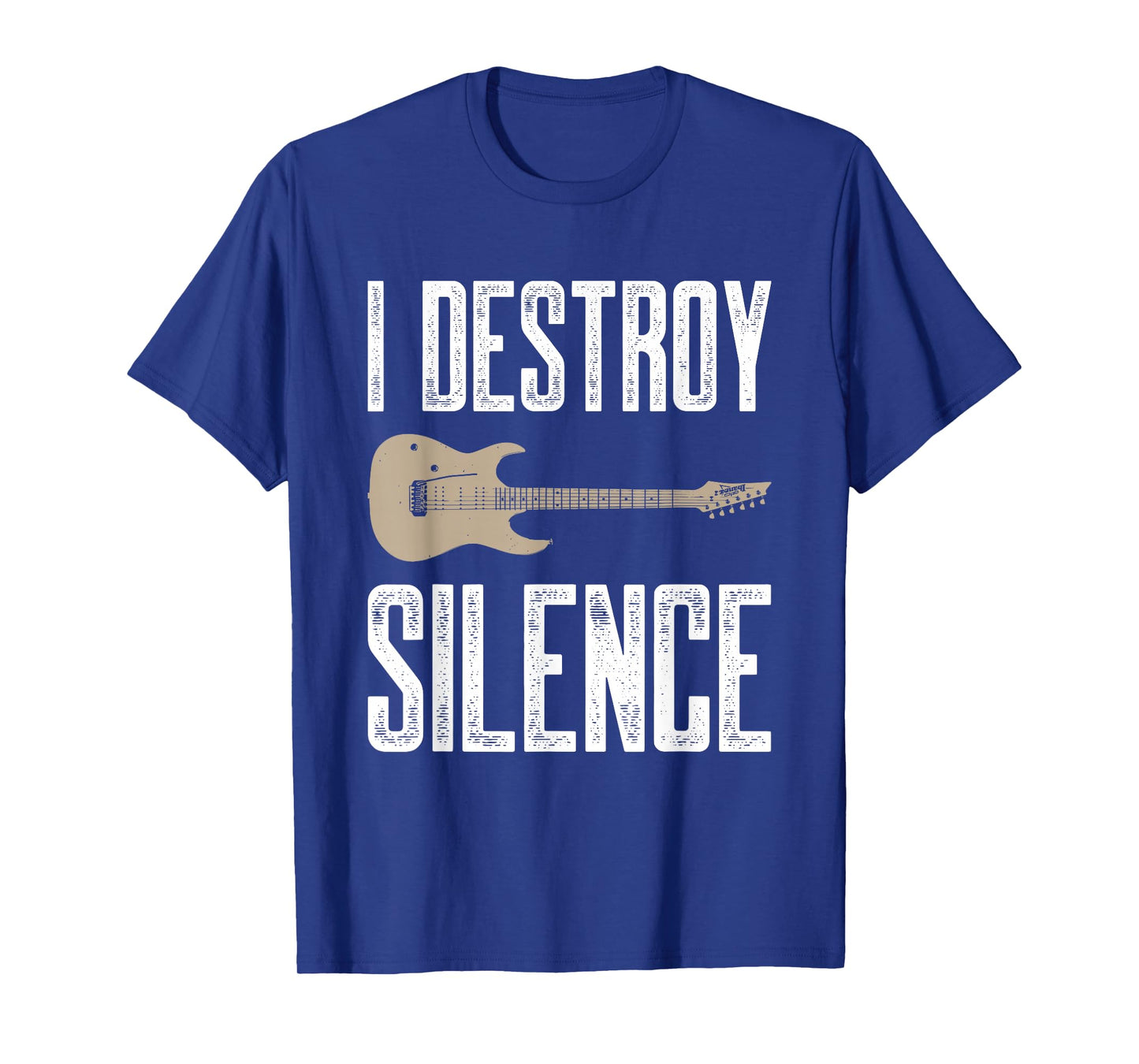I Destroy Silence Electric Guitars Guitarist Guitar Player T-Shirt