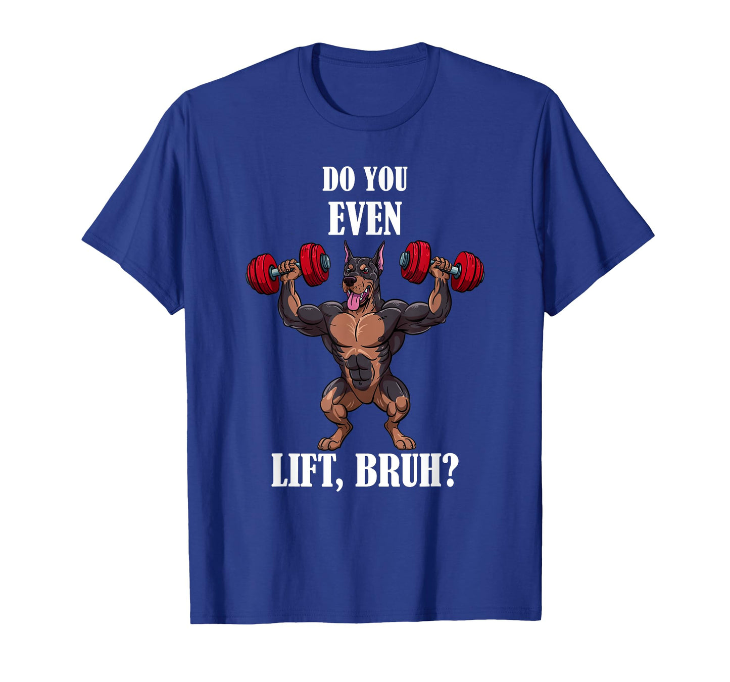 Doberman Pinscher Weightlifting Workout Gym Doberman Fitness T-Shirt