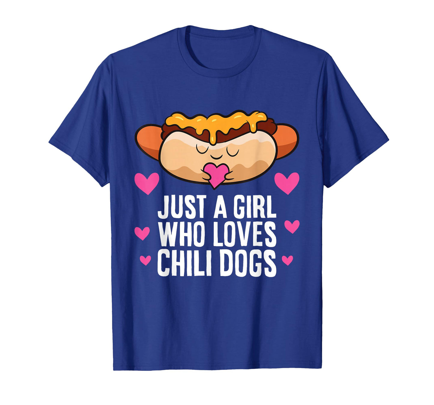 Just A Girl Who Loves Chili Dogs T-Shirt
