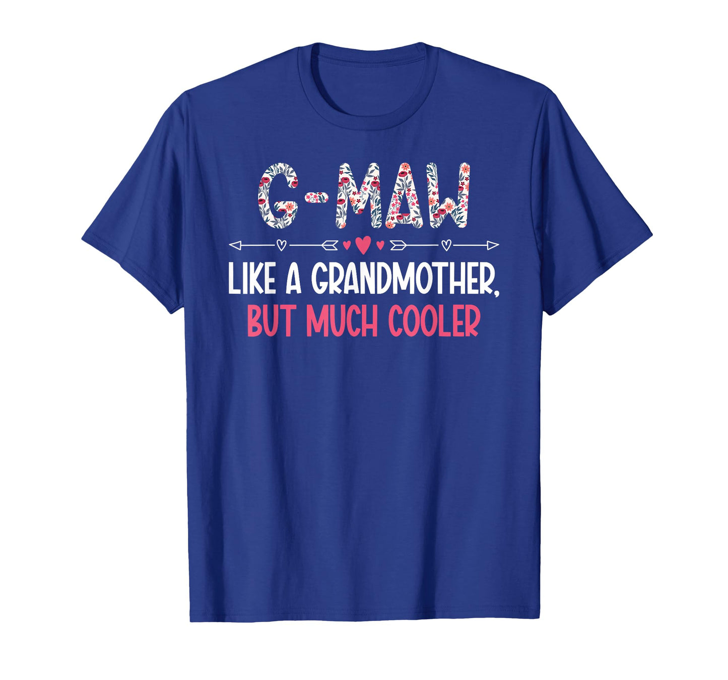 G-Maw Definition G-Maw Grandma G-Maw Grandmother T-Shirt