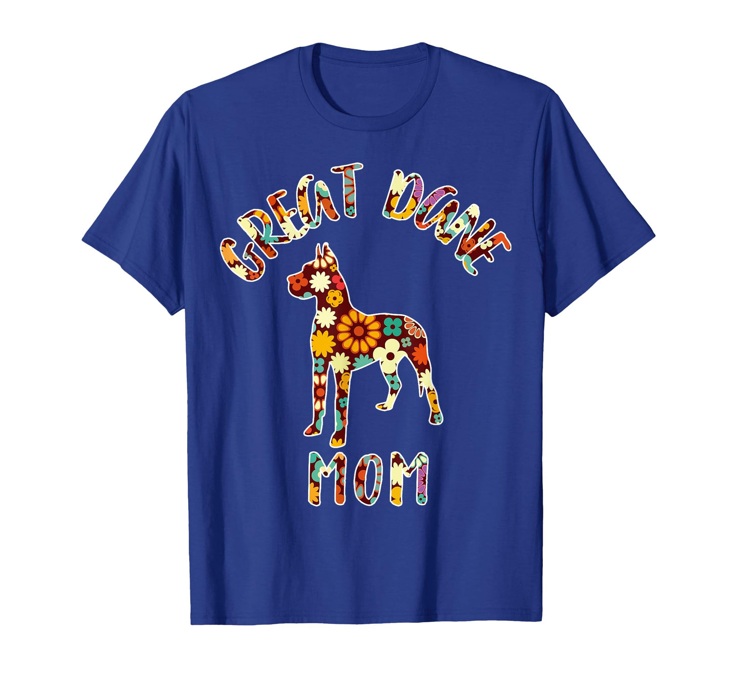 Great Dane Mom Great Dane Mama Dog Mom Great Dane Owner T-Shirt for Men Women Kids