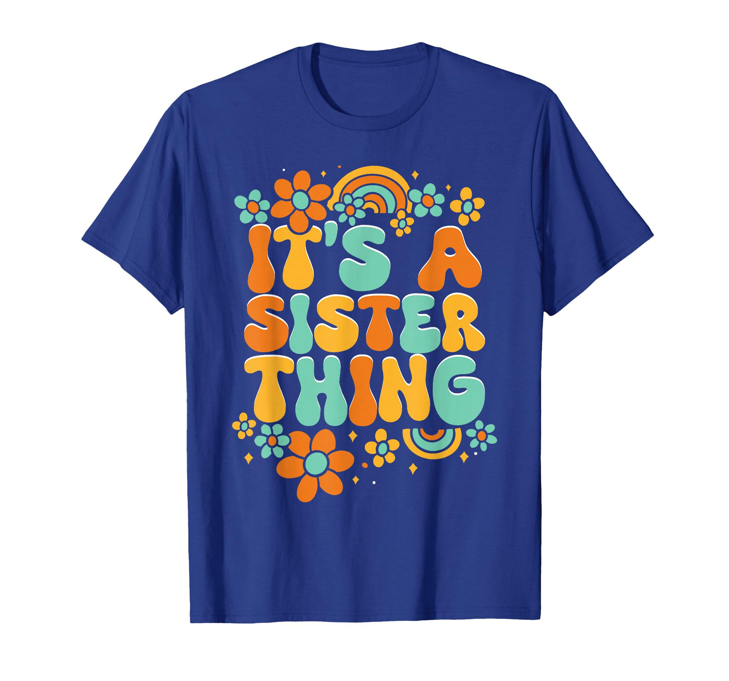 Women Family Matching Sister It's A Sister Thing T-Shirt