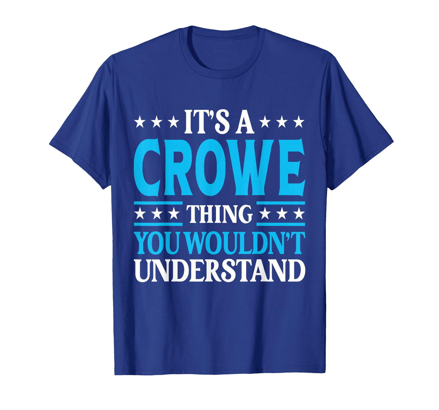 It's A Crowe Thing Surname Funny Team Family Last Name Crowe T-Shirt