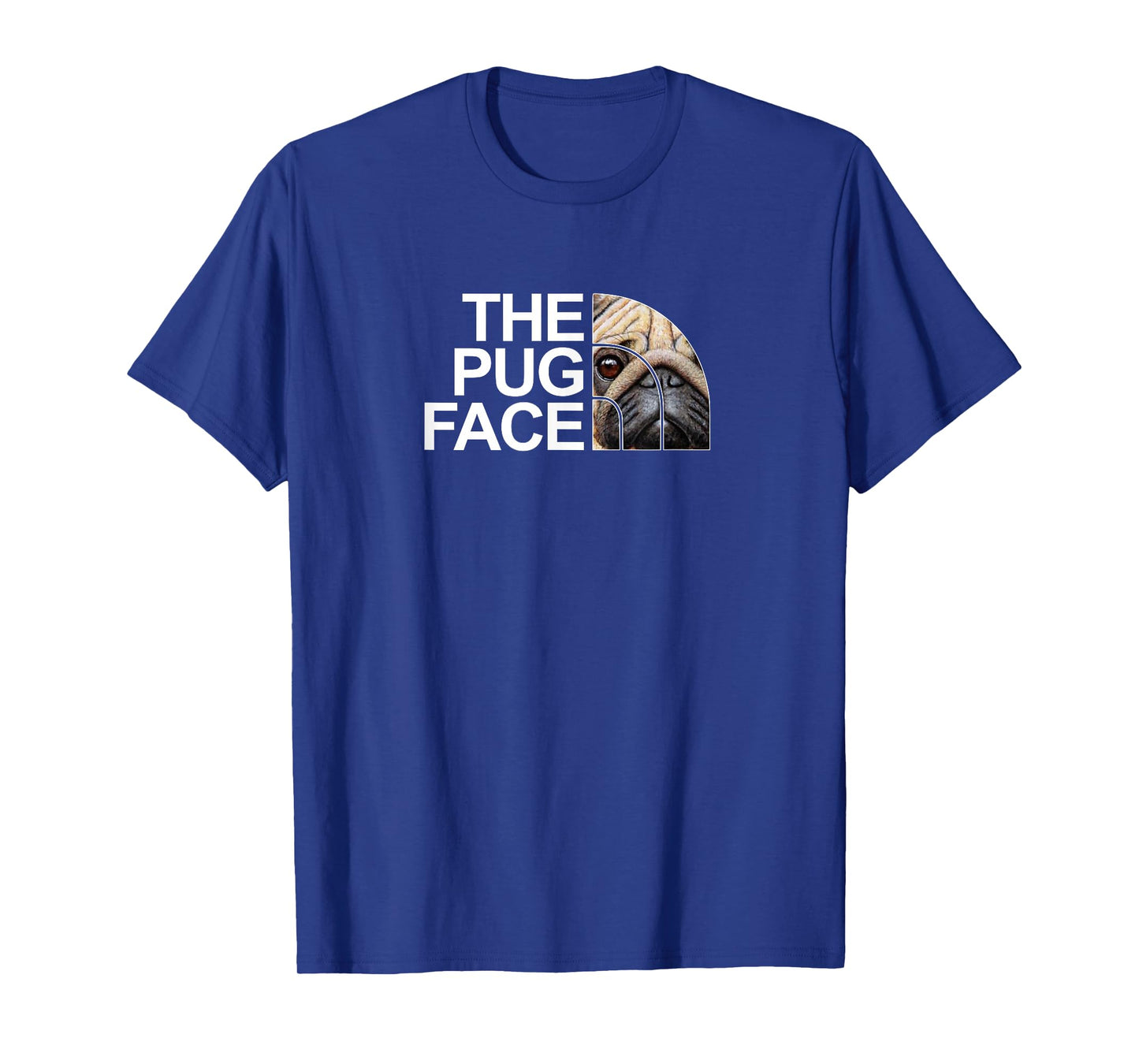 The Pug Face Dog Funny Pug T-Shirt