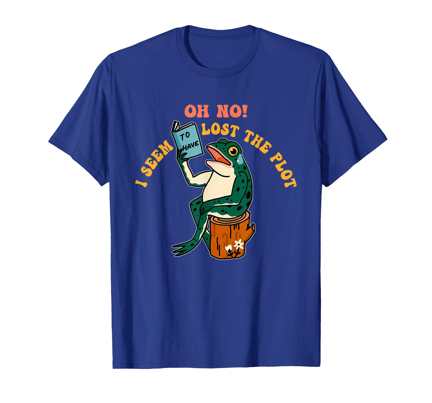 Oh No! I Seem to Have Lost The Plot T-Shirt
