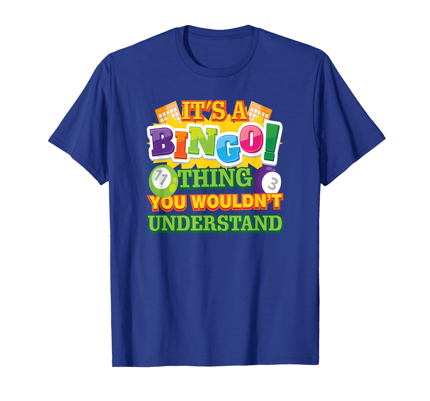 Funny Bingo Quote for Bingo Callers and Players T-Shirt
