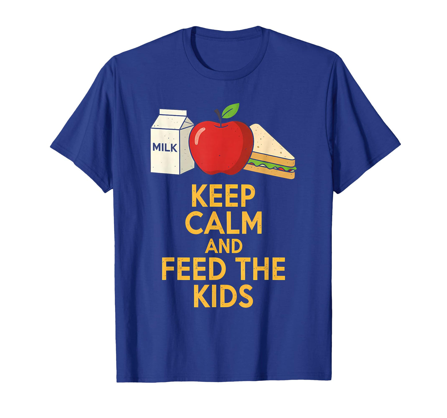 Keep Calm and Feed The Kids Funny Lunch Lady Tee T-Shirt