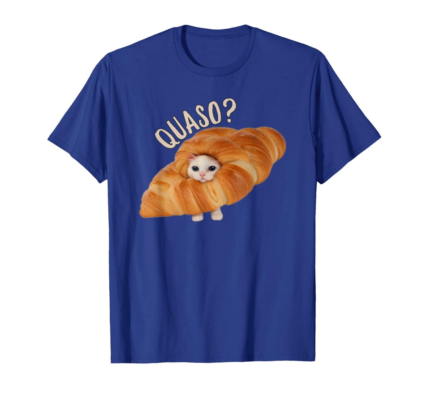 Funny Croissant Quaso Meme Cat Cake Pet Lover Men Women T-Shirt