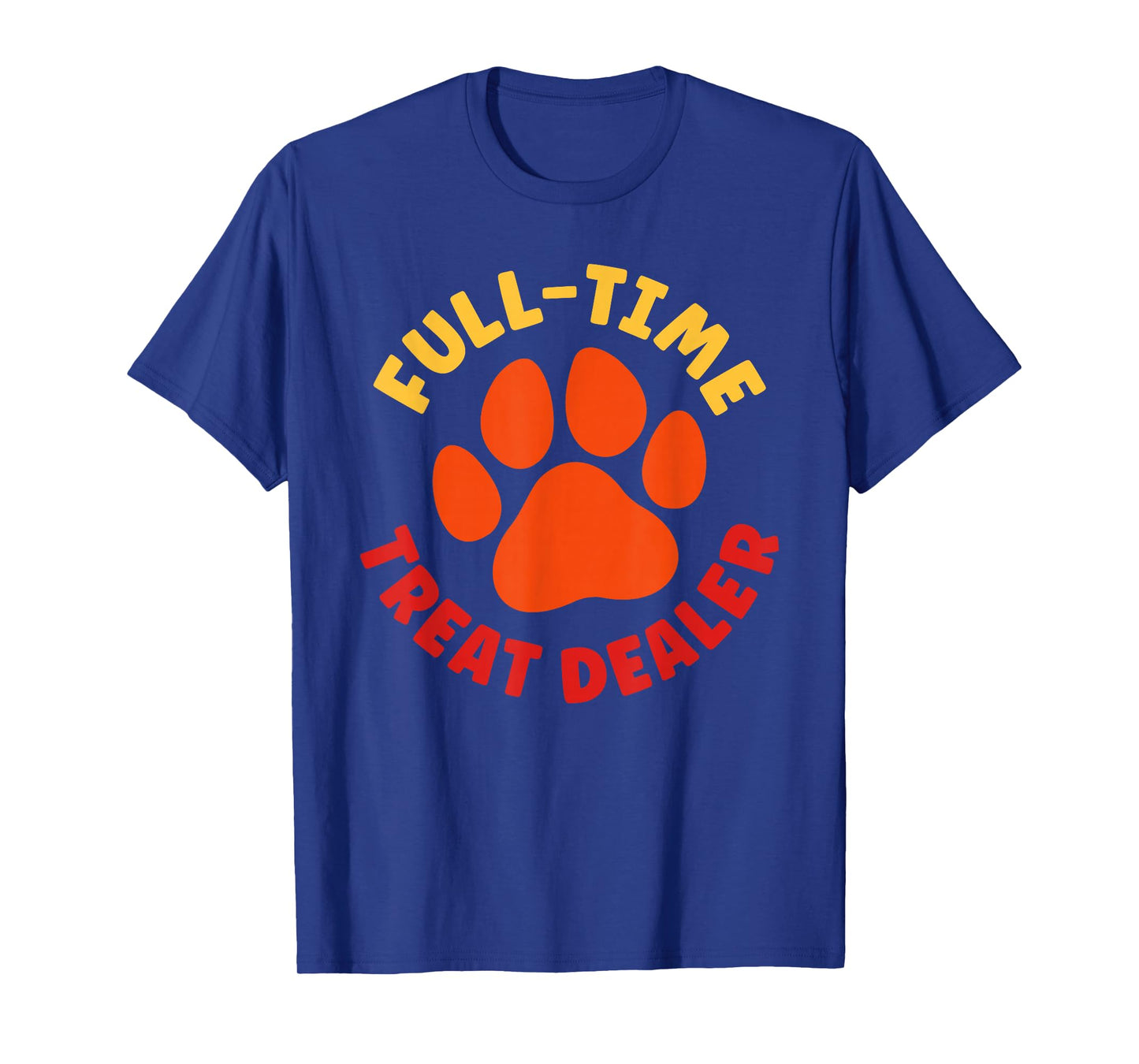 Treat Dealer Womens Treat Dealer Mens Funny Treat Dealer T-Shirt