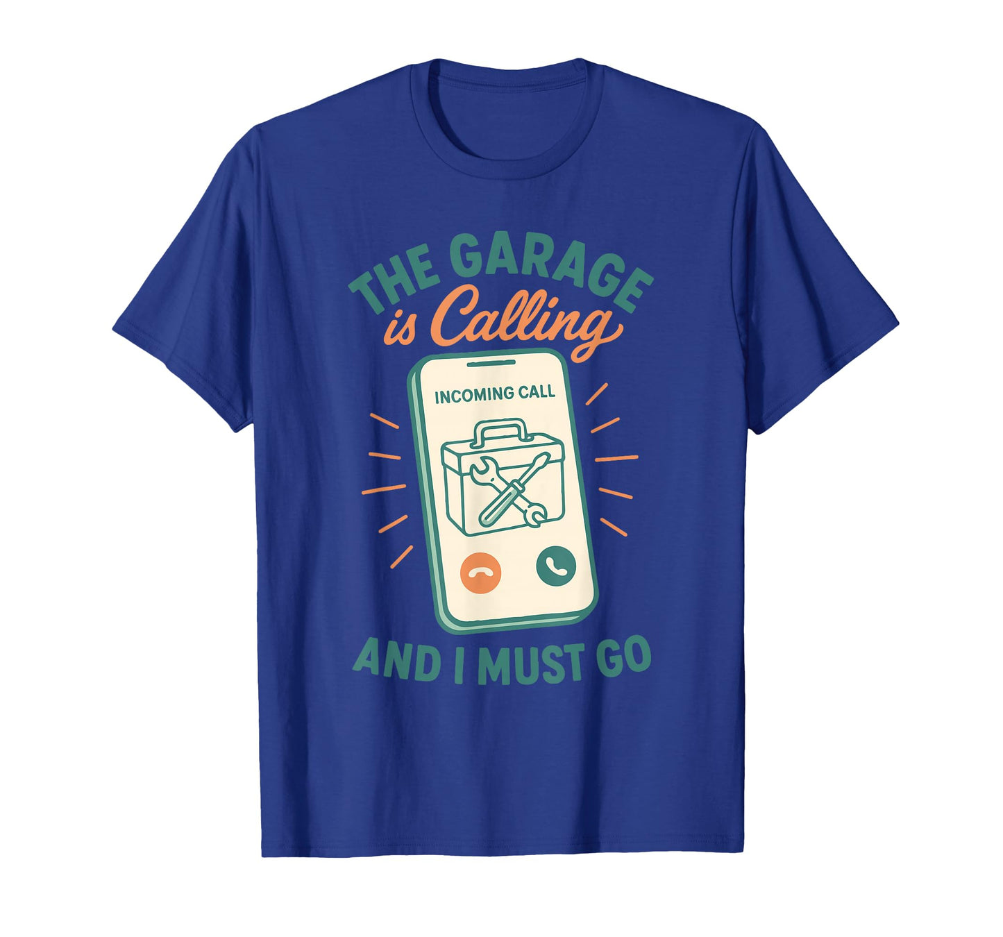 The Garage is Calling Mechanic Funny Saying T-Shirt