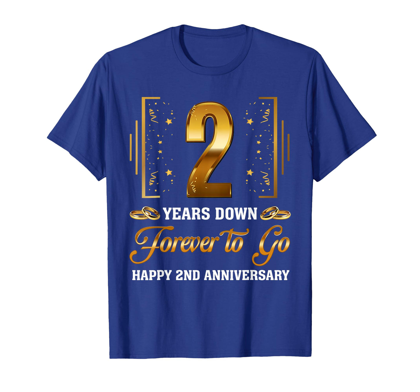 2 Years Down Forever To Go Couple 2nd Wedding Anniversary T-Shirt