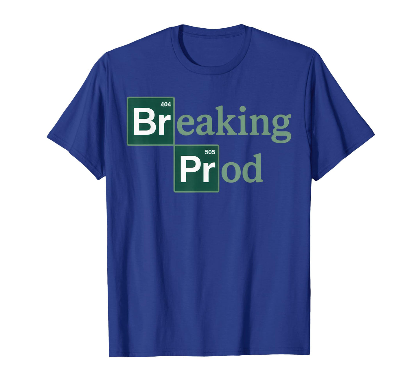 Breaking Prod Nerd Developer Humor Coding Lifestyle T-Shirt