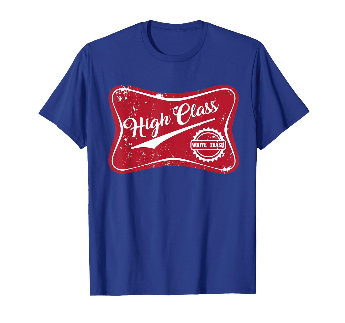 High Class White Trash Vintage Country for Men & Women T-Shirt
