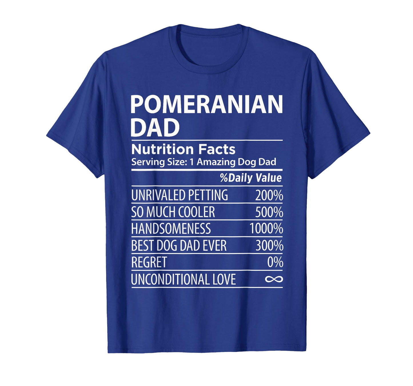 Pomeranian Dad Nutrition Facts Funny Pomeranian Dog Owner T-Shirt for Men Women Girls Kids