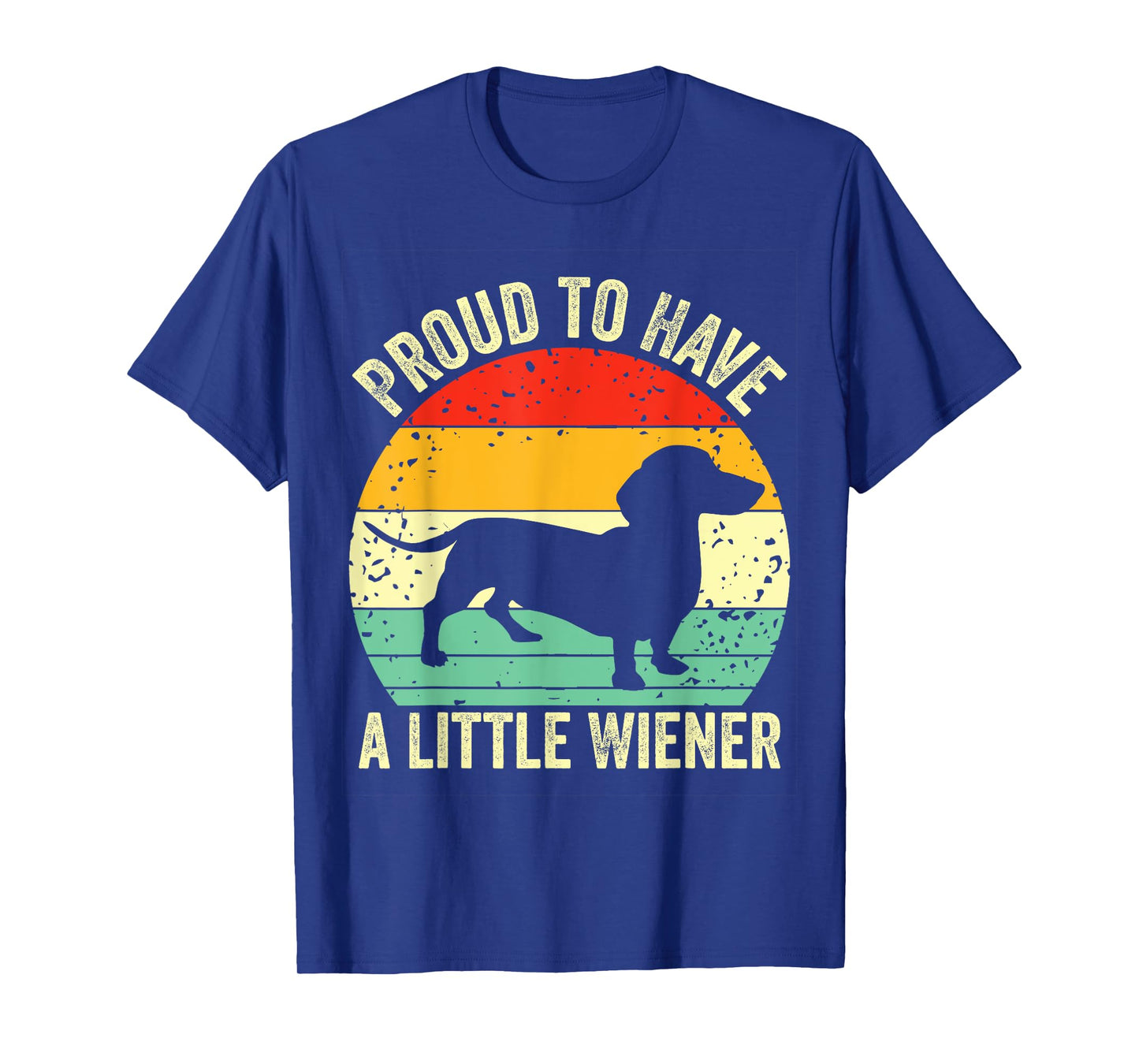Dachshund Proud To Have A Little Wiener Dog Lover Vintage T-Shirt for Men Women Girls Kids