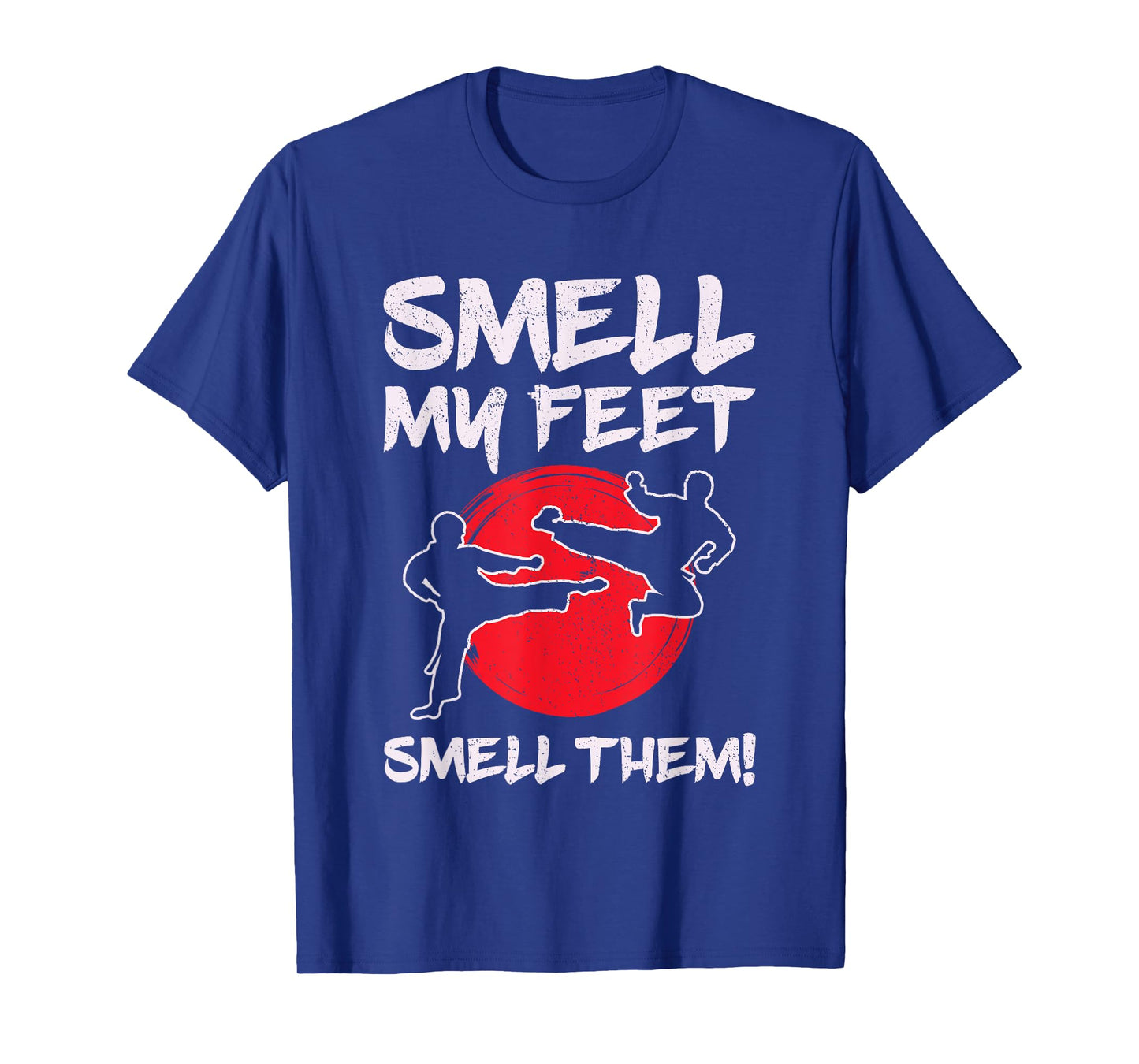 Karate Martial Arts Smell My Feet Lover Funny Coach Teacher T-Shirt