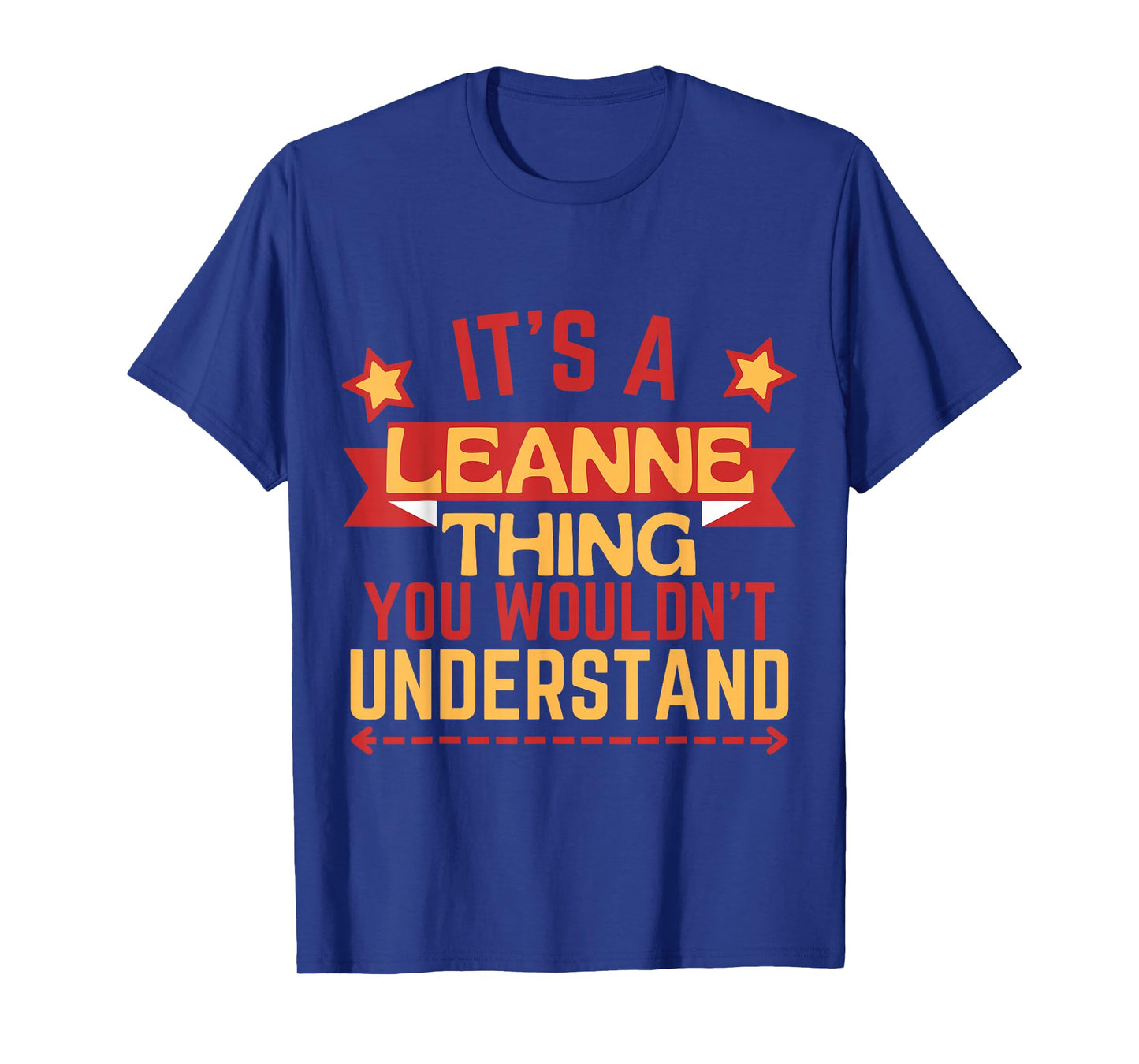 Leanne Name Funny Gift For Leanne T-Shirt