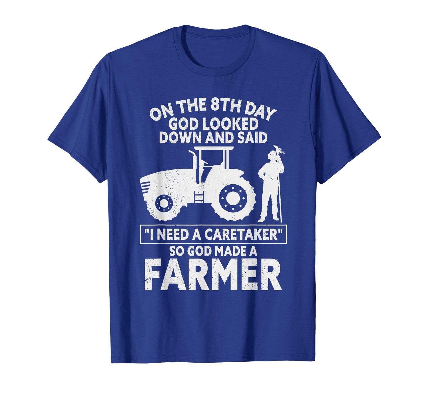 So God Made a Farmer Farming Agriculture T-Shirt