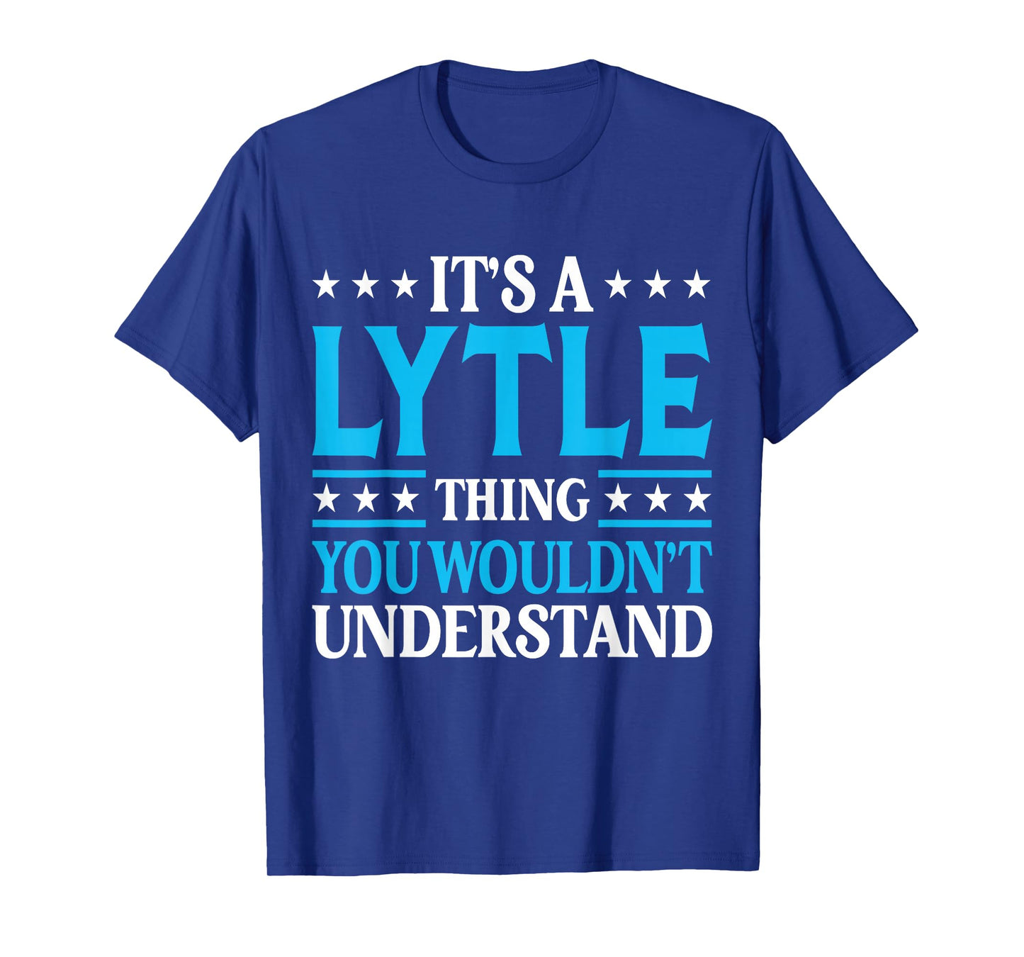It's A Lytle Thing Surname Funny Team Family Last Name Lytle T-Shirt