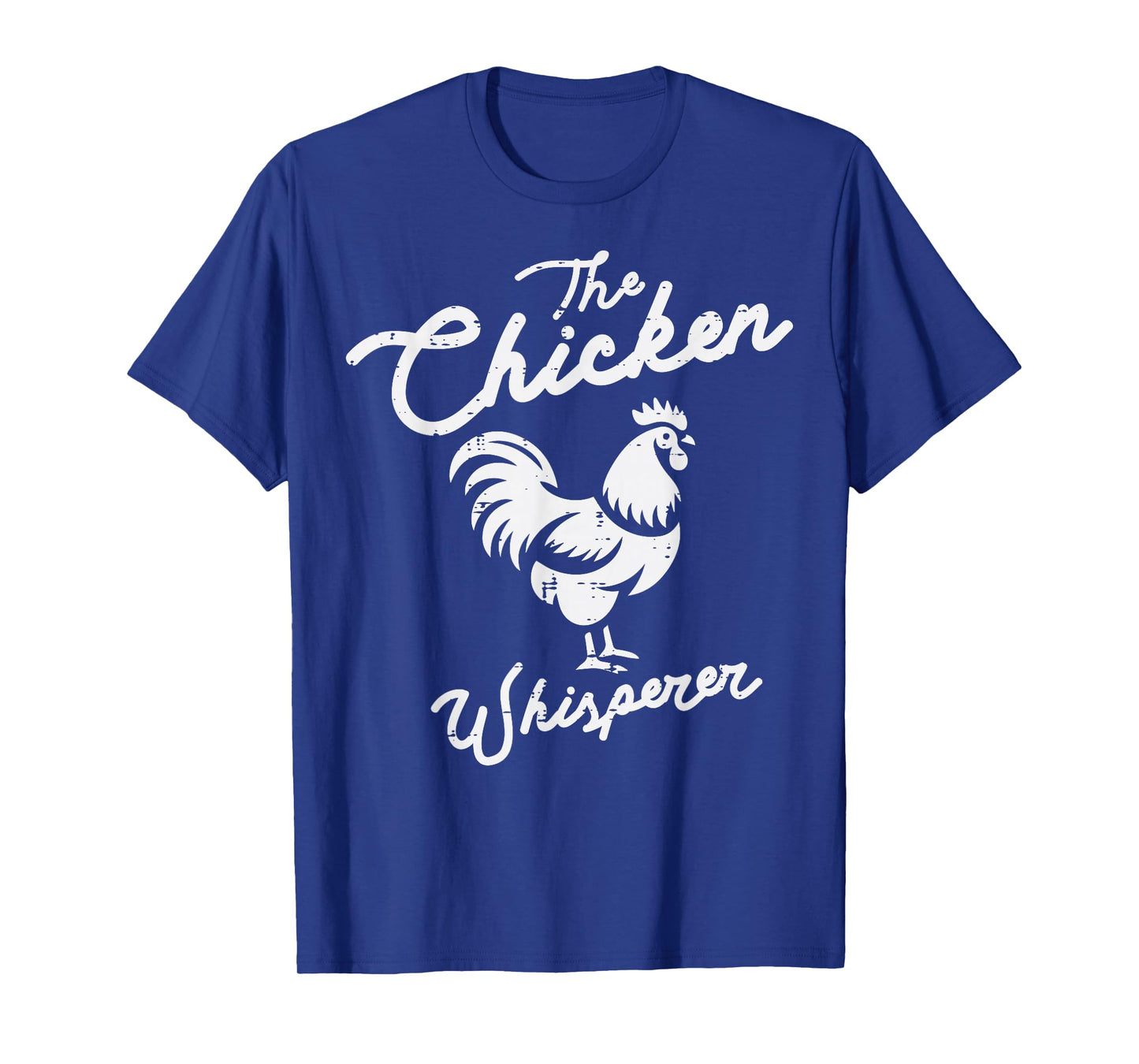 The Chicken Whisperer Funny Farm Animal Farmer Men Women Kid T-Shirt