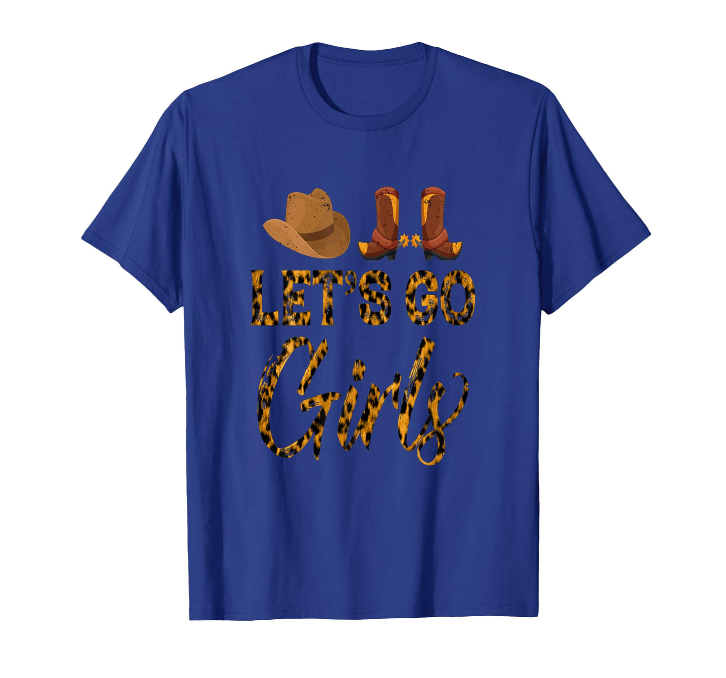 Womens Let's Go Girls Western Cowgirl Cowboy Boots Cowgirl Hat T-Shirt