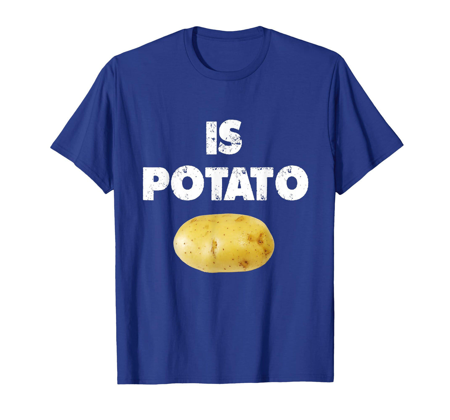Is Potato shirt As Seen On Late Night Television - Is Potato T-Shirt