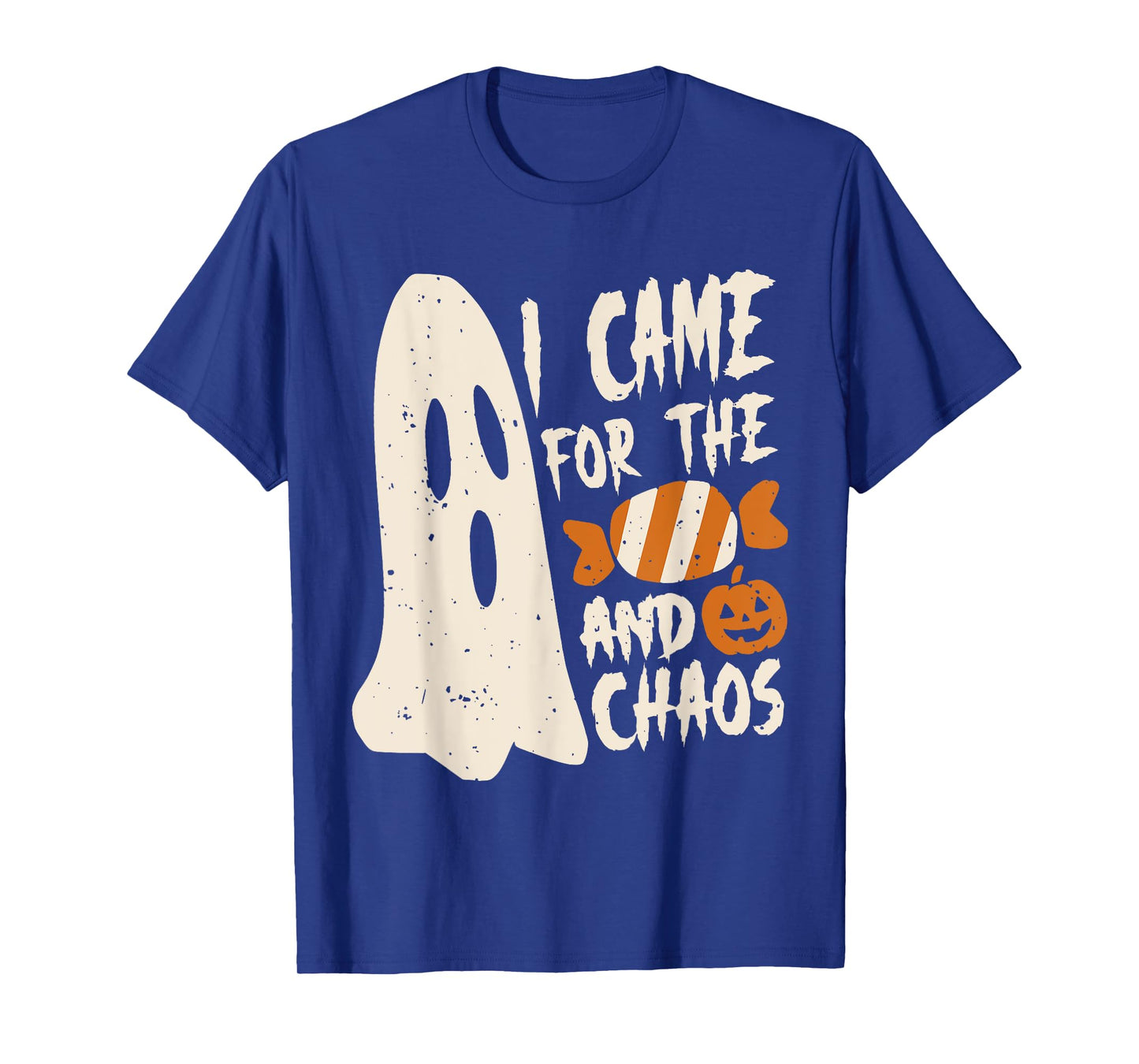 Funny Ghost Halloween – I Came for the Candy and Chaos T-Shirt