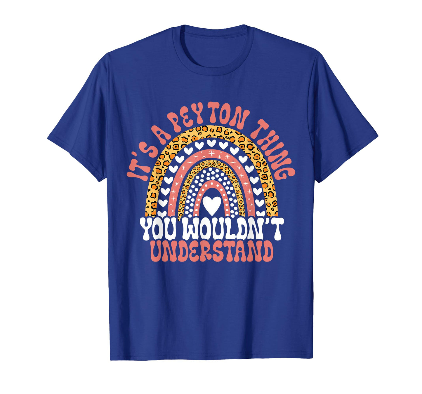 Funny Peyton Name Leopard Funny Peyton Birthday Quote Peyton T-Shirt