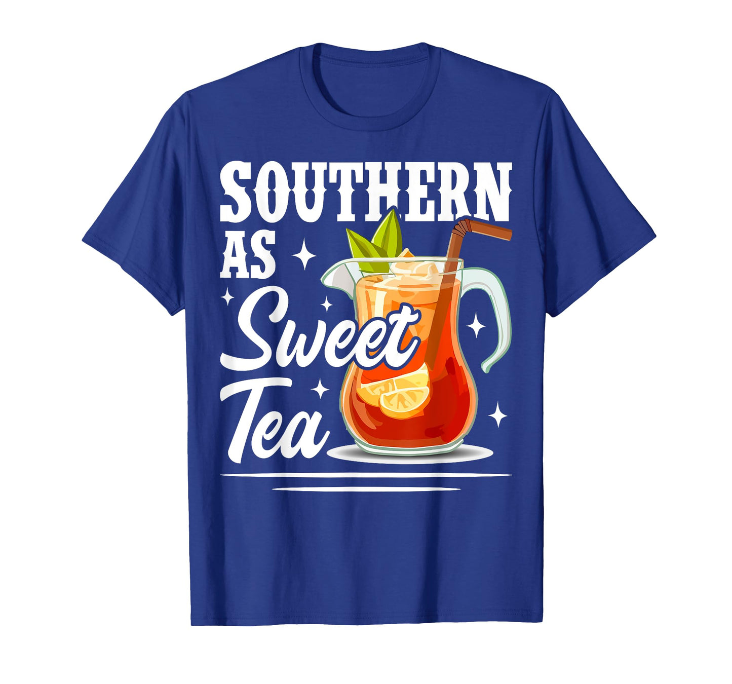 Southern As Sweet Tea Country Tea Lover T-Shirt