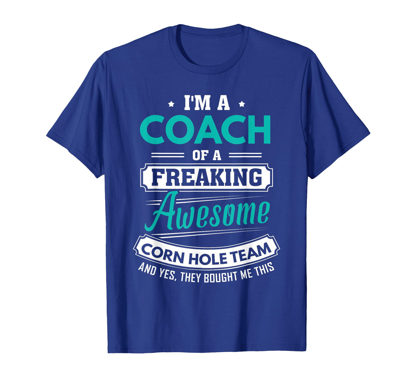 Corn Hole Coach Corn Hole Team Coach Gift T-Shirt