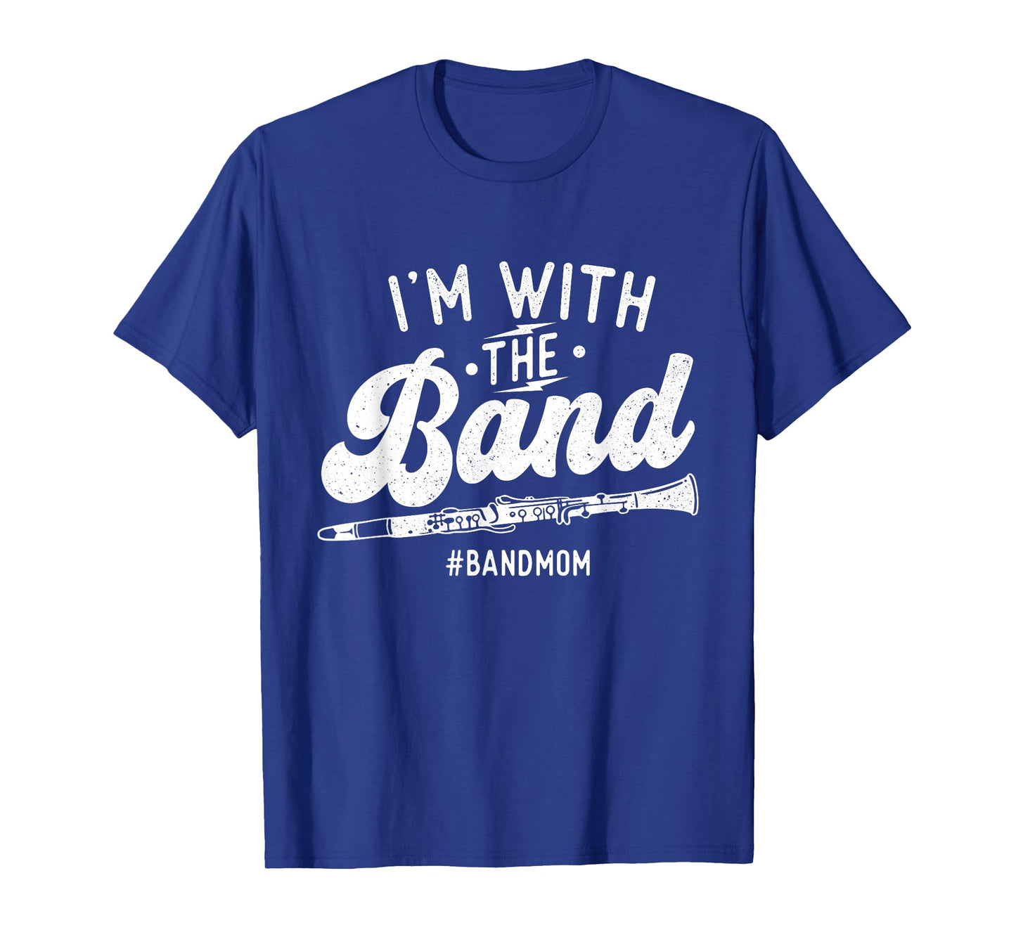 I'm with The Band - Mom Clarinet Player Clarinetist T-Shirt