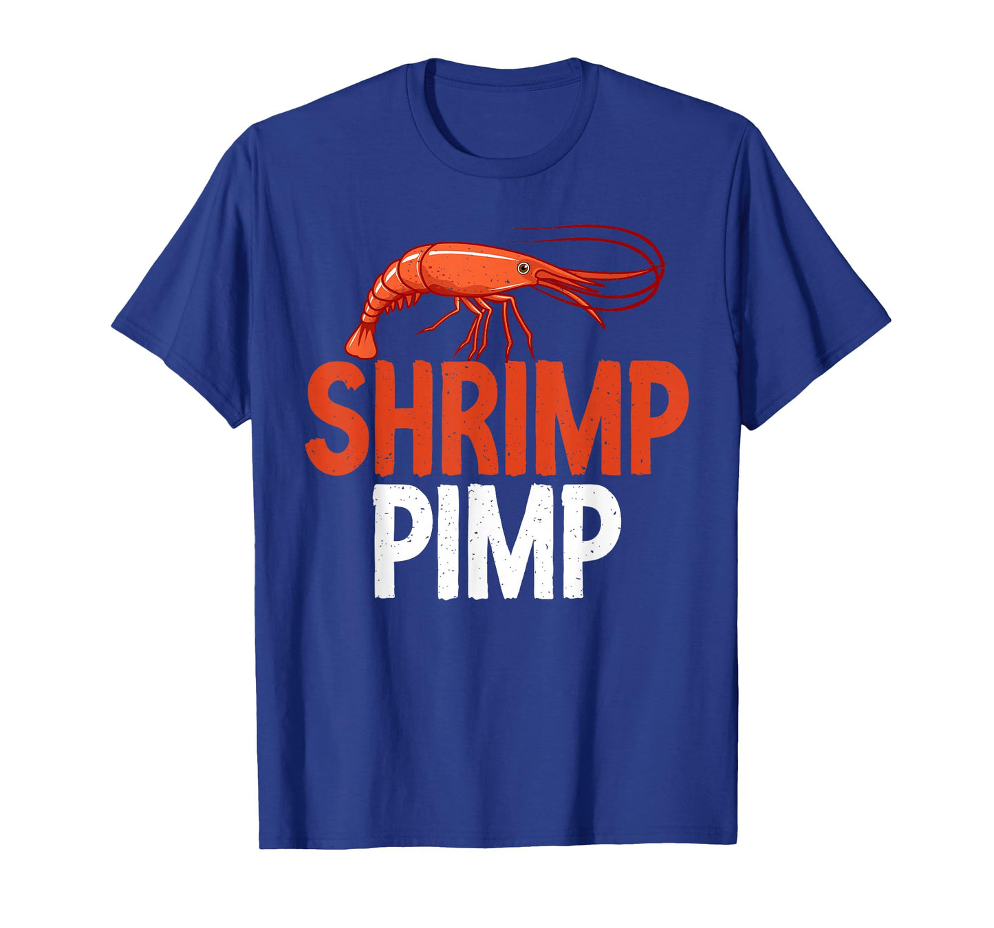 Shrimp Pimp funny Shrimp Lover T-Shirt