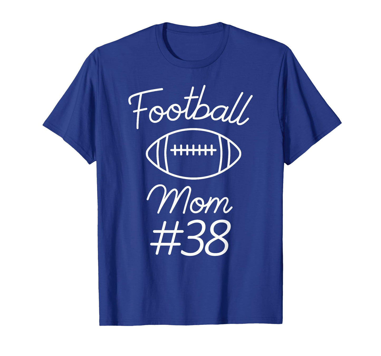 Football Mom Number 38 Biggest Fan Woman Team Game My Son T-Shirt