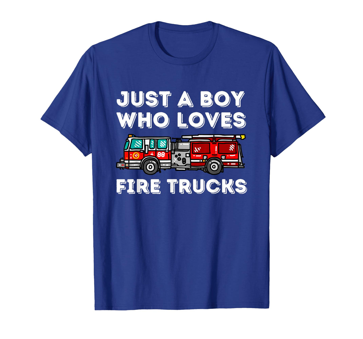 Just A Boy Who Loves Fire Trucks Future Firefighter Fireman T-Shirt