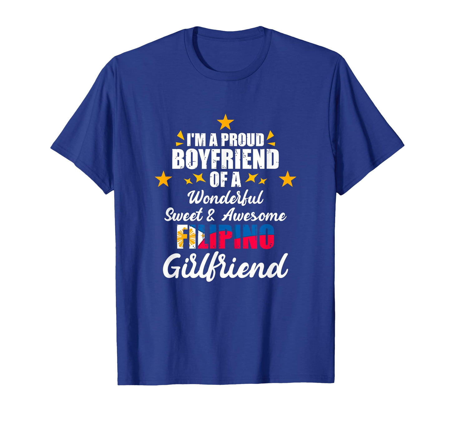 Proud Boyfriend Of Filipino Girlfriend Pinay Filipina Pinoy T-Shirt