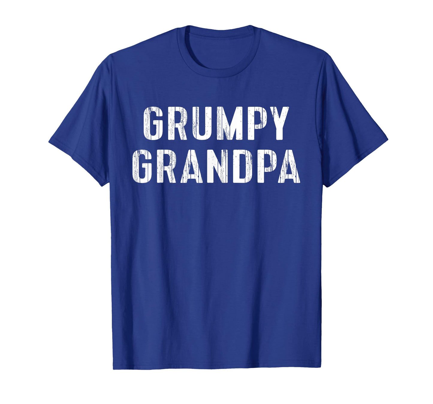 Grumpy Grandpa Papa Gramps Grouchy Grandfather Gift Tee T-Shirt