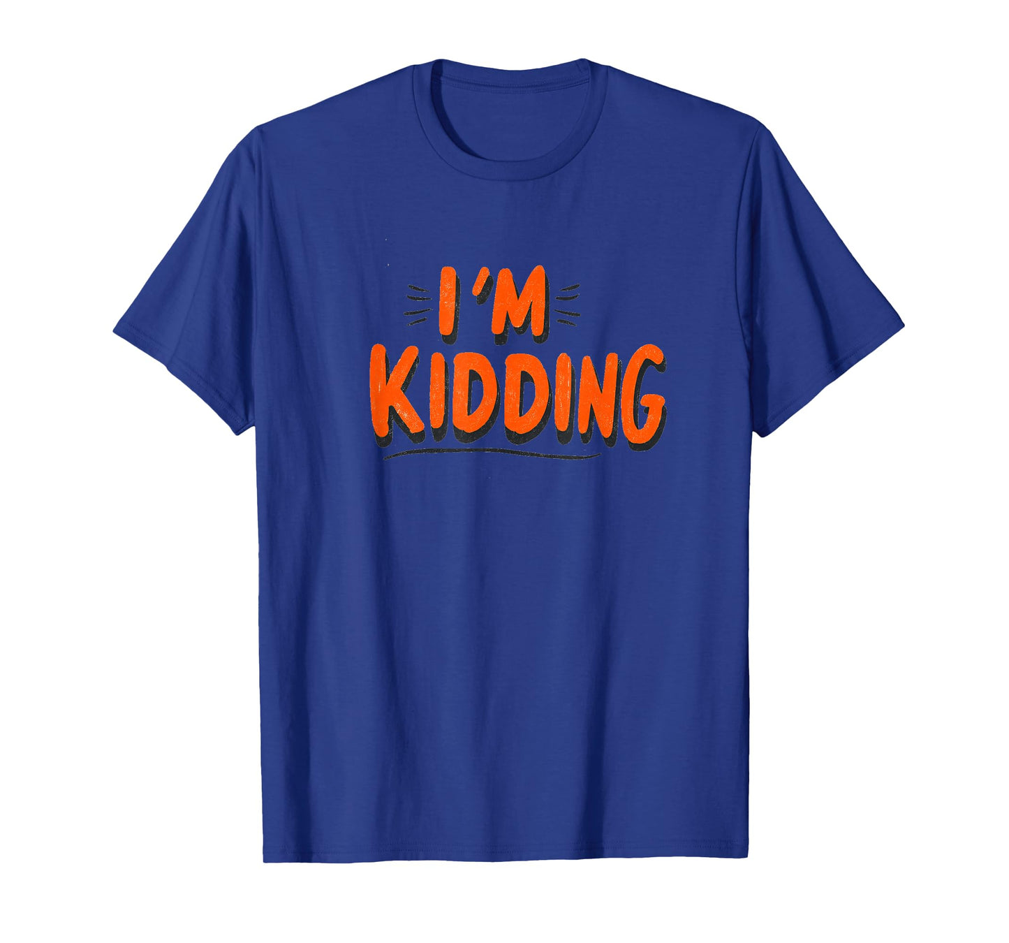 Funny I'm Kidding Speech Costume for Boys and Girls T-Shirt
