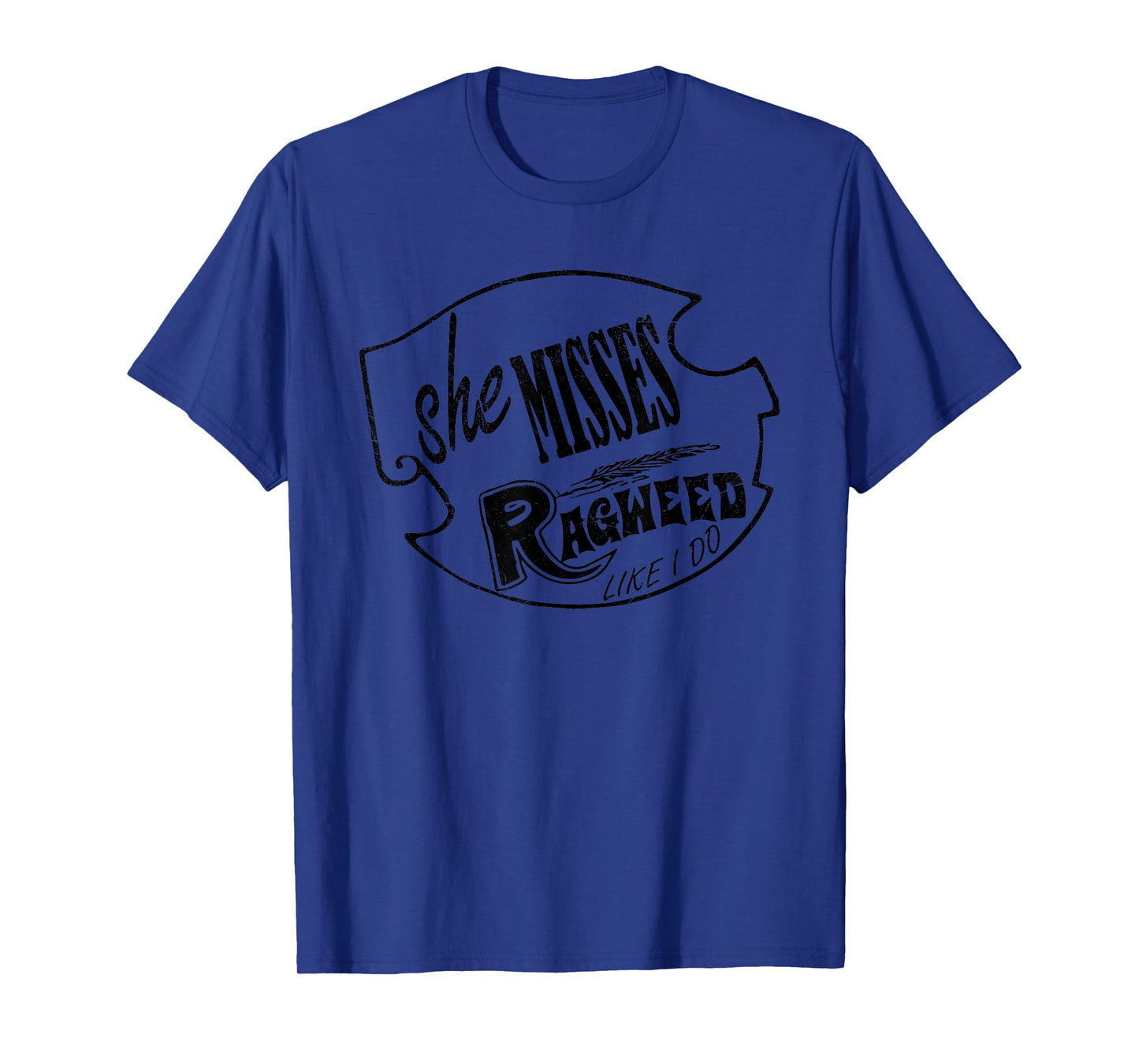 I Miss Ragweed | Cross Canadian Ragweed | She Misses Ragweed T-Shirt